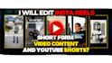 edit short form content for youtube shorts, tiktok videos and instagram reels