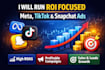 run ROI focused meta, tiktok and snapchat ads