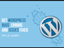 fix plugins, themes, mysql, and any other type of technical or code bugs