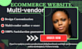 build multi vendor ecommerce marketplace website using dokan woocommerce expert