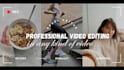 do video editing, cash cow youtube, gaming, travel, vlog videos professionally
