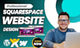 build squarespace website design and redesign custom squarespace website design