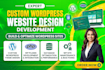 create custom wordpress website design and developement, build wordpress website