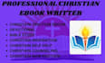 ghostwrite your christian ebook, daily devotional, prayer journal, self help