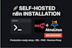 set up a secure self hosted n8n with postgresql and daily backups