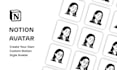 create your own custom notion style avatar design