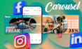 do instagram carousel design and facebook, social media banner, ads, posts