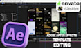 edit any  envato , videohive after effects templates