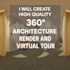 create high quality 360 architecture render and virtual tour