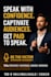 coach you to become a confident, paid public speaker