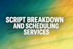 do script breakdown and shooting schedule for your script