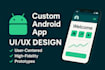 create modern and user friendly android app UI UX design