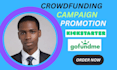 promote kickstarter gofundme indiegogo crowdfunding campaign