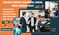 be your car dealership, car rental social media marketer and content creator