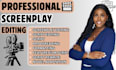 be script editor, proofreader, script doctor for movie script screenplay