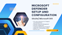 setup microsoft defender for your business