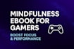 be your ghostwriter for a gaming mindfulness ebook