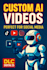 create viral ai videos and custom digital content