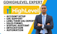 be your long term gohighlevel expert ghl sales funnel go highlevel automation va