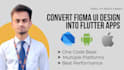 design flutter apps, flutter UI, convert figma to flutter