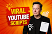 write engaging youtube scripts for cash cow and faceless channels
