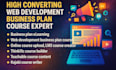 write edit upload your high converting web development business plan course