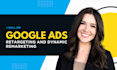 do google ads retargeting and dynamic remarketing