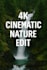 edit cinematic 4k nature and travel videos for youtube