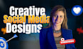 design creative social media posts