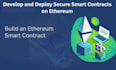develop and deploy secure smart contracts on ethereum