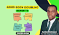 boost focus with calm adhd body doubling