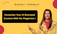 proofread, edit, and humanize chatgpt ai generated content, blogs, articles