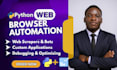 build cutom python bots for automation web scraping browser automation and apio