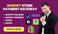 integrate verified shopimax shopify payment gateway paypa stripe wise and square