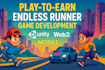 do play to earn endless runner game development unity, web3, mobile racing game