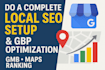 do a complete local seo setup and gbp optimization gmb  maps ranking