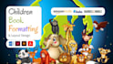 do children book formatting, hardcover layout design, kdp print and ebook upload