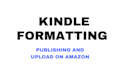 format, edit, publish, upload book ebook amazon kdp formatting kindle publishing