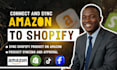 integrate your amazon and shopify store for seamless product and order sync