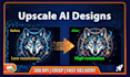 upscale ai images and artwork to 300 dpi print ready high resolution