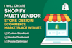 create shopify multi vendor store design ecommerce marketplace website