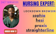 help with wgu, hesi, teas, sophia, lockdown, praxis, straighterline, proctoru