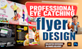 professional and eye catching flyer