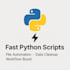 provide small python automation scripts for your daily tasks
