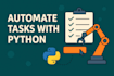 automate your browser tasks with python and selenium fast and clean