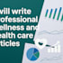 write well researched wellness and health care content