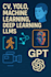 do CV, yolo, machine learning deep learning, llms projects