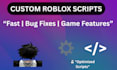 create custom roblox scripts for your game