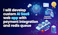 build or fix scalable ai saas web application with stripe and redis queue