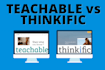 build teachable website, thinkific, kajabi, or podia elearning online course